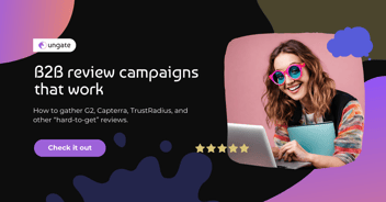 From customers to advocates: B2B review campaigns that work